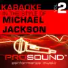 ProSound Karaoke Band - Karaoke - In the Style of Michael Jackson, Vol. 2 (Professional Performance Tracks)